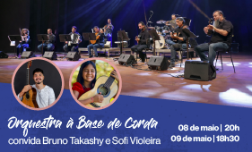Orquestra À Base de Corda convida Bruno Takashy e Sofi Violeira