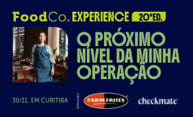FoodCo. Experience 20°- O próximo nível da minha operação